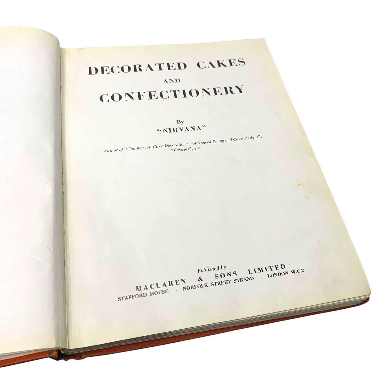 Decorated Cakes & Confectionery Nirvana 1954 First Edition Vintage Baking Book